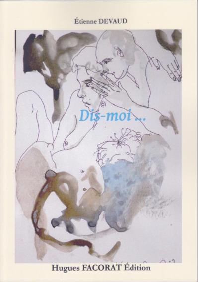 Dis-moi... - Etienne Devaud